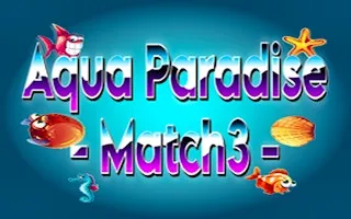 Aqua Paradise - Match3 gameplay preview