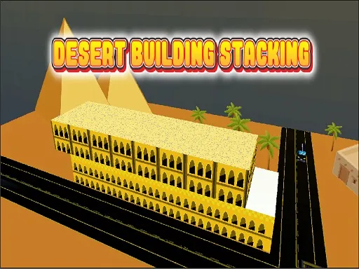 Desert Building Stacking gameplay preview
