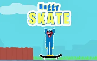 Huggy Skate gameplay preview