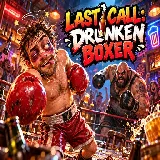 Last Call: Drunken Boxer