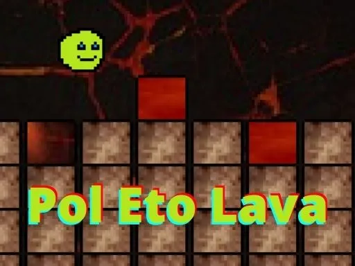 Pol Eto Lava gameplay preview