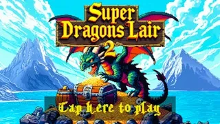 Super Dragons Lair 2 gameplay preview