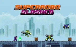Super Robo Slasher gameplay preview