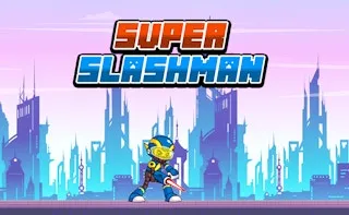 Super Slashman gameplay preview